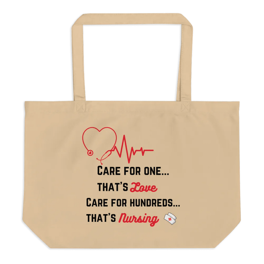 Care for One, Care for Hundreds Nursing Tote Bag product image (1)
