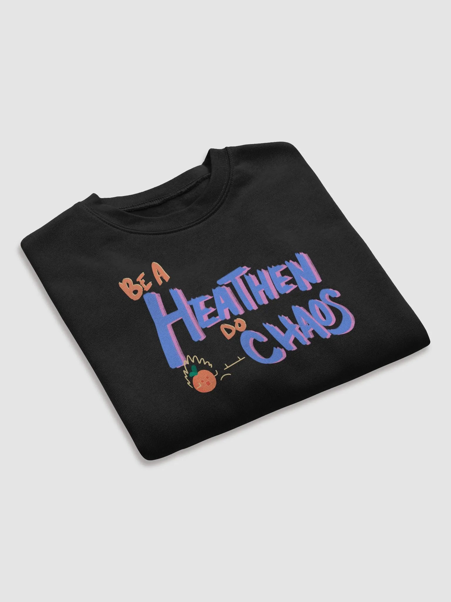 Be a HEATHEN do CHAOS! product image (18)
