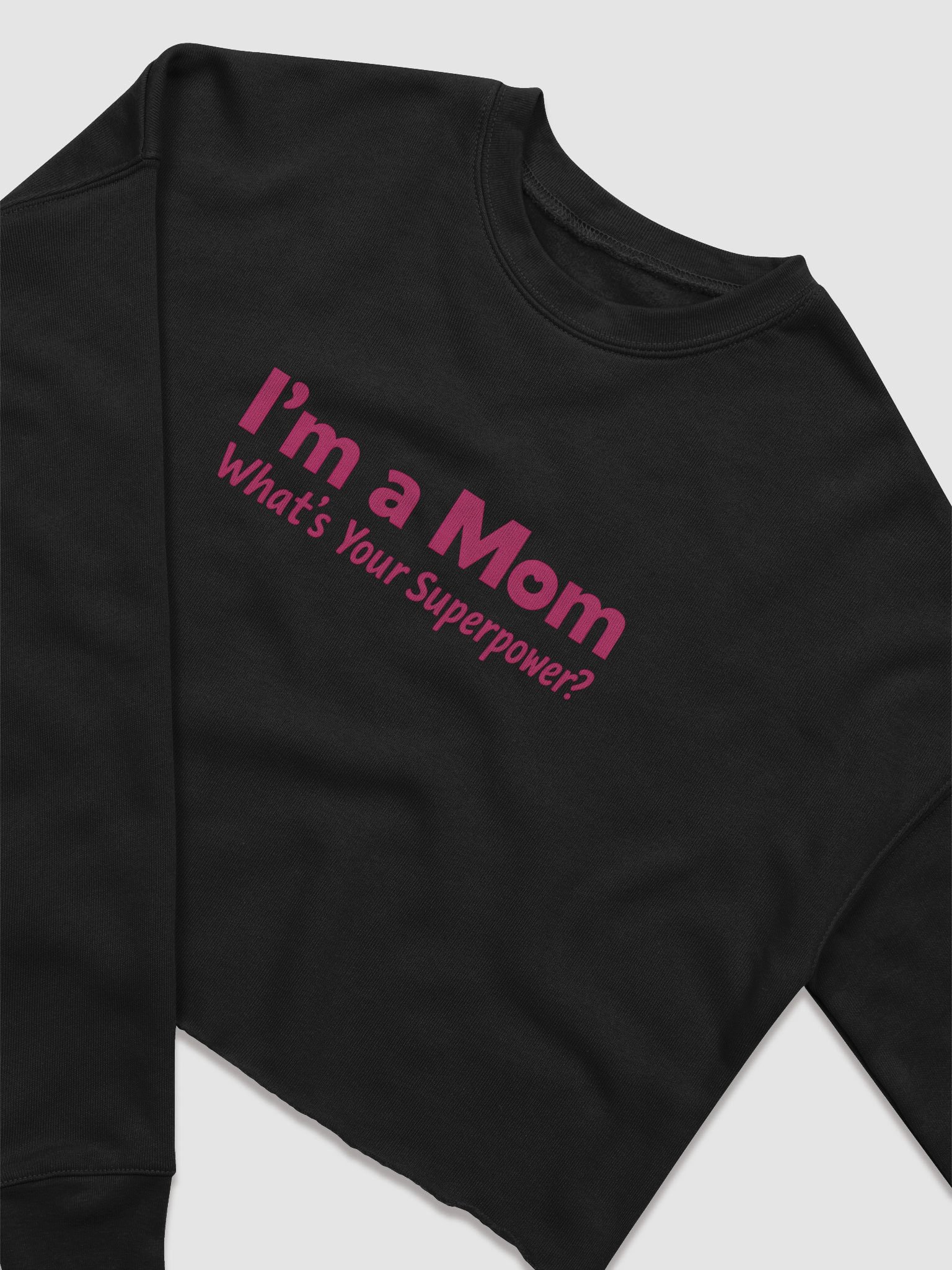 I’m a Mom What’s Your Superpower? Crop Top – Bold Pink Statement for Confident Moms product image (2)