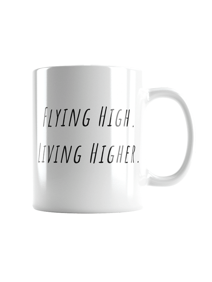 Flying high Living higher Mug product image (1)