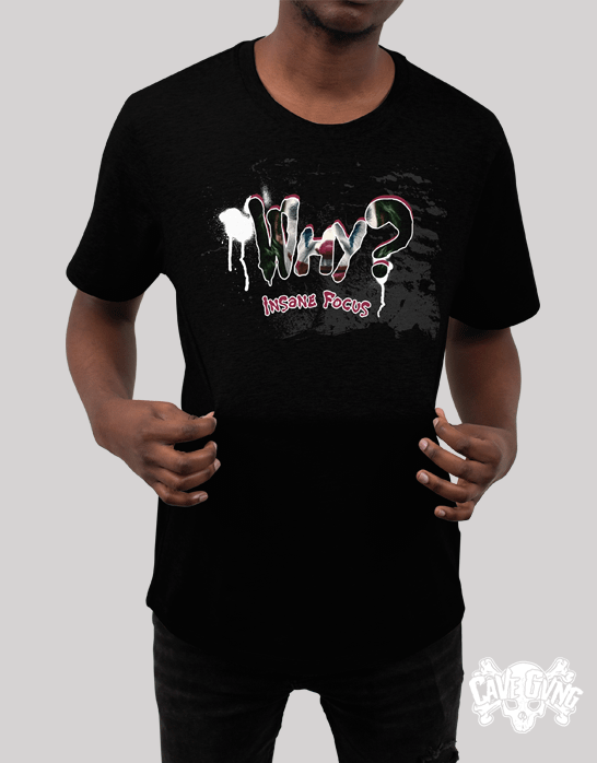 Why? Insane Focus T-Shirt product image (2)