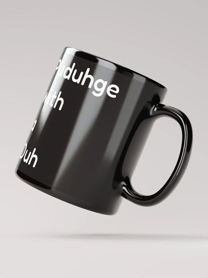 Puduhge with a Duh Coffee mug product image (2)