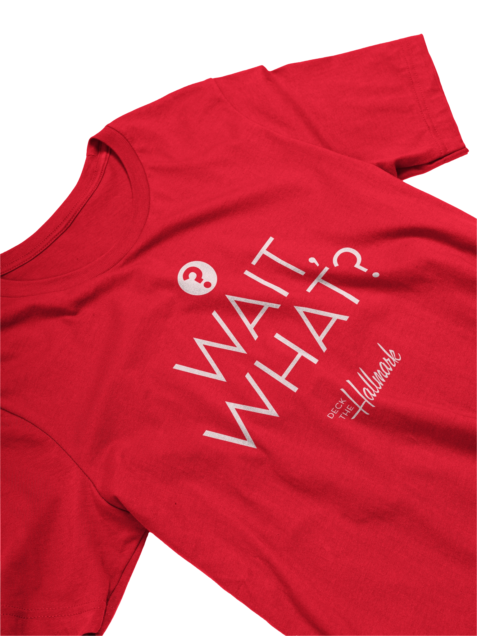 CLASSIC: Wait, What? - Bella+Canvas product image (23)