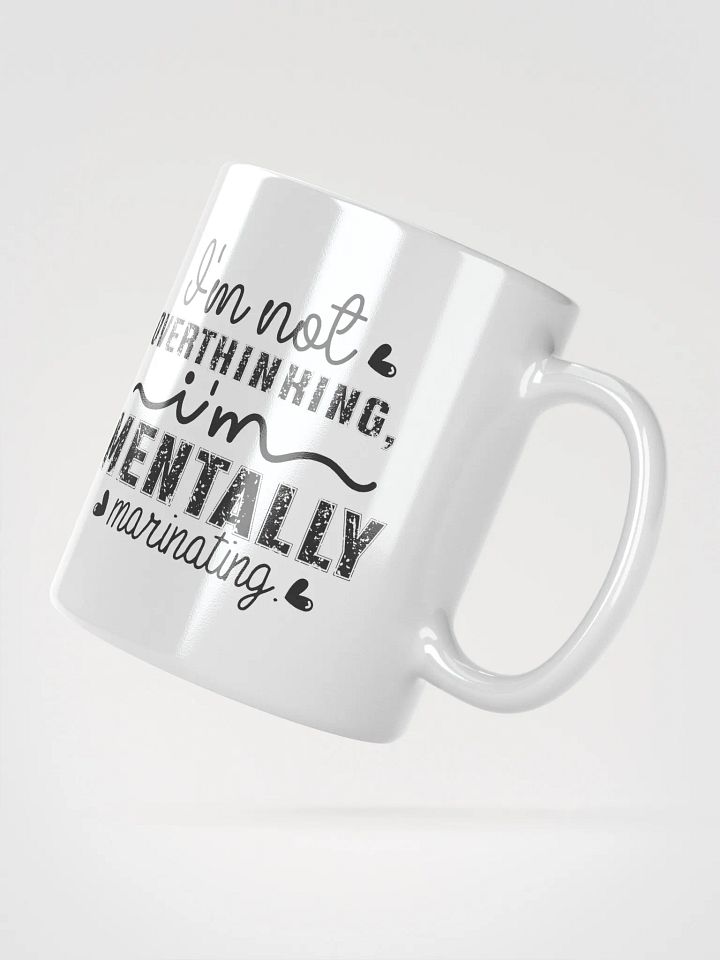 Mentally Marinating - Not Overthinking Mug product image (6)
