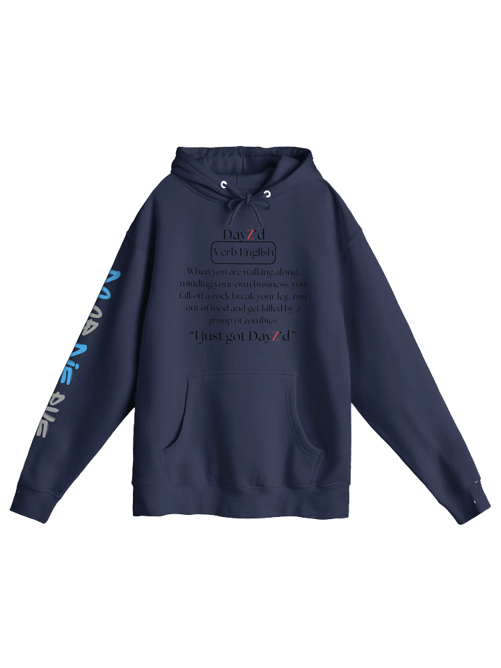 "I just got DayZ'd" Hoodie product image (7)