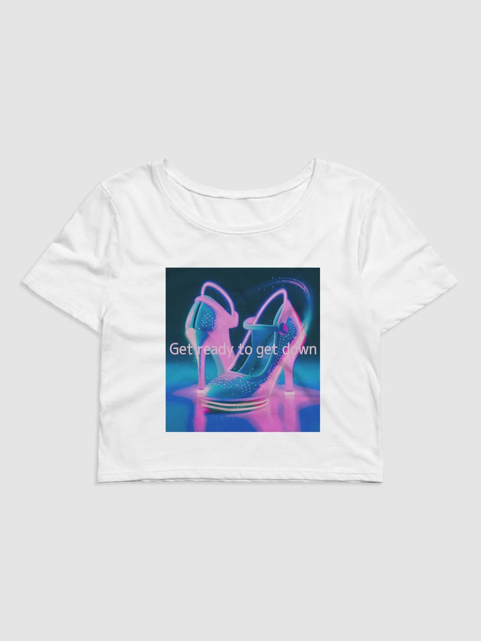 get ready to get down (crop T-shrt) white product image (1)