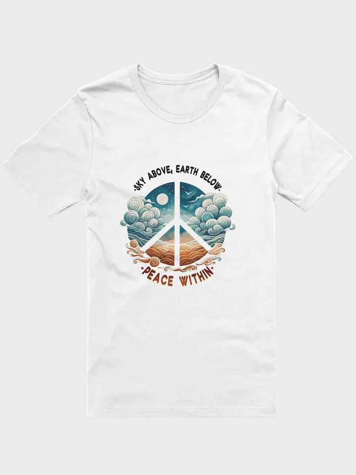 Sky above, Earth below, Peace within T-Shirt product image (51)