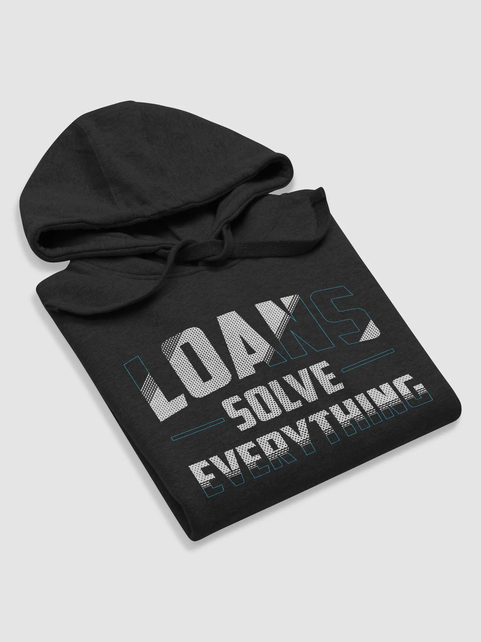 Loans Solve Everything Hoodie product image (6)