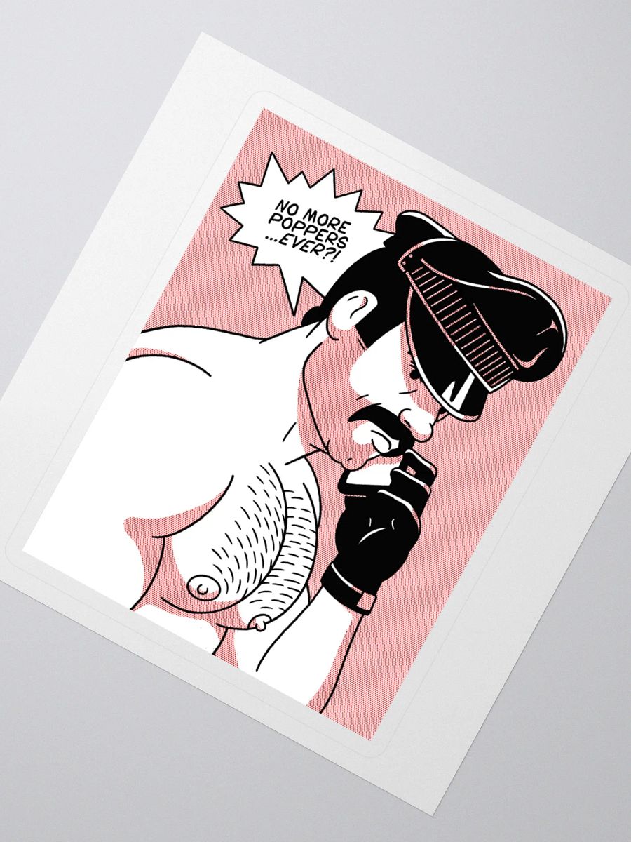 "No More Poppers...Ever?!" Sticker product image (4)