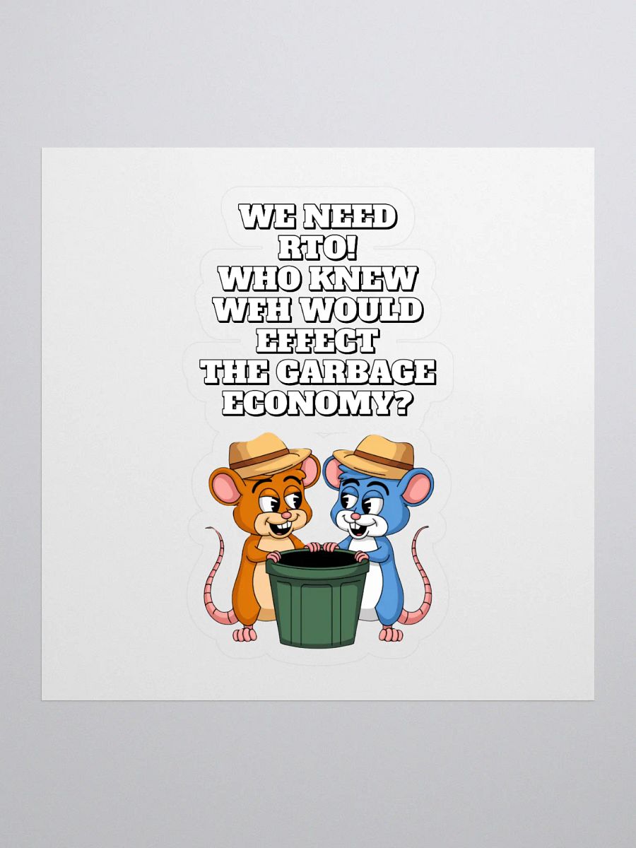 Who Knew WFH Would Effect The Gargabe Economy? Sticker product image (1)