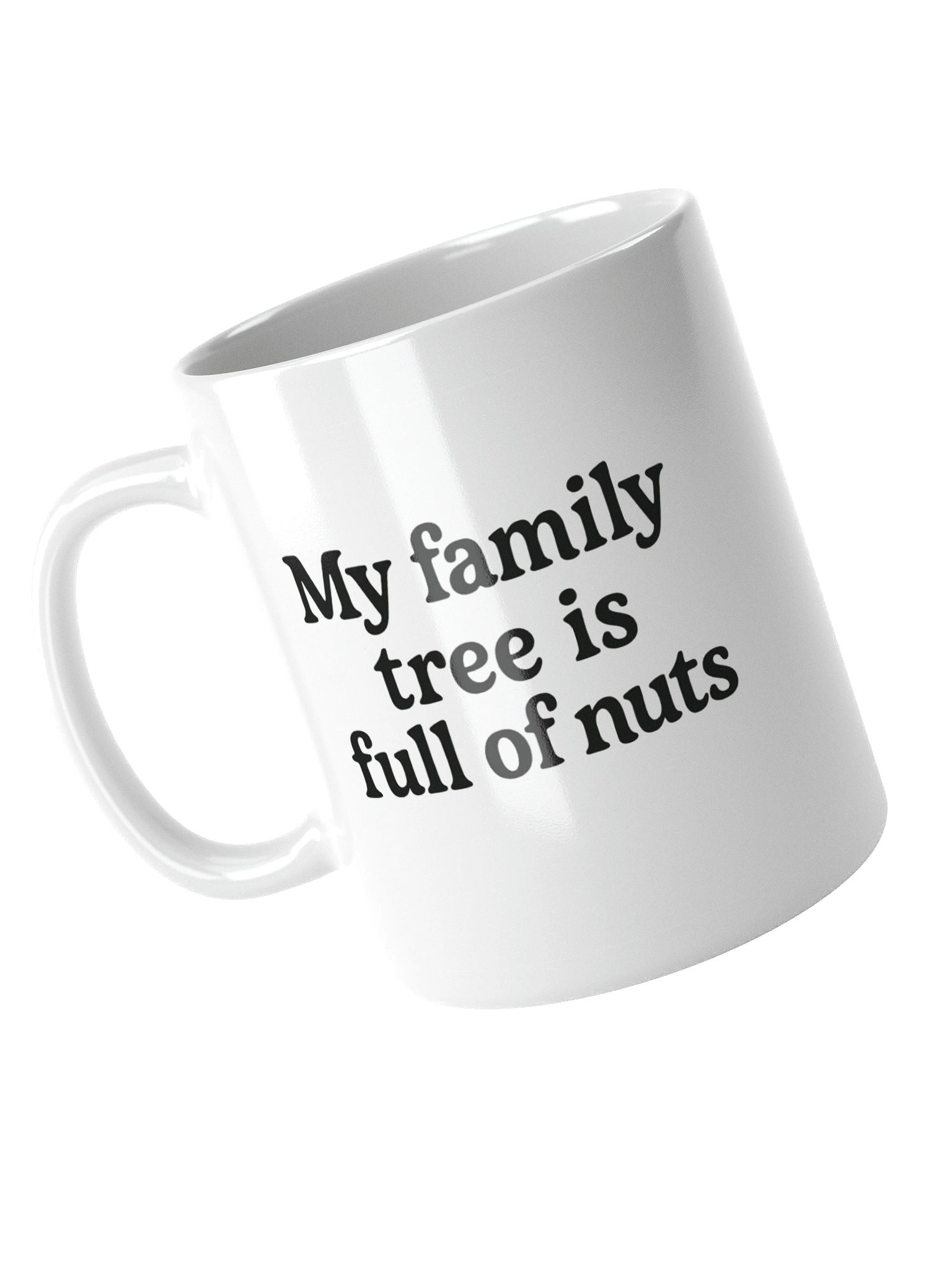 "My Family Tree Is Full of Nuts" Coffee Mug product image (4)