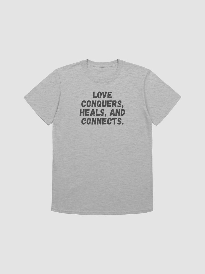 Love conquers, heals, and connects. product image (1)