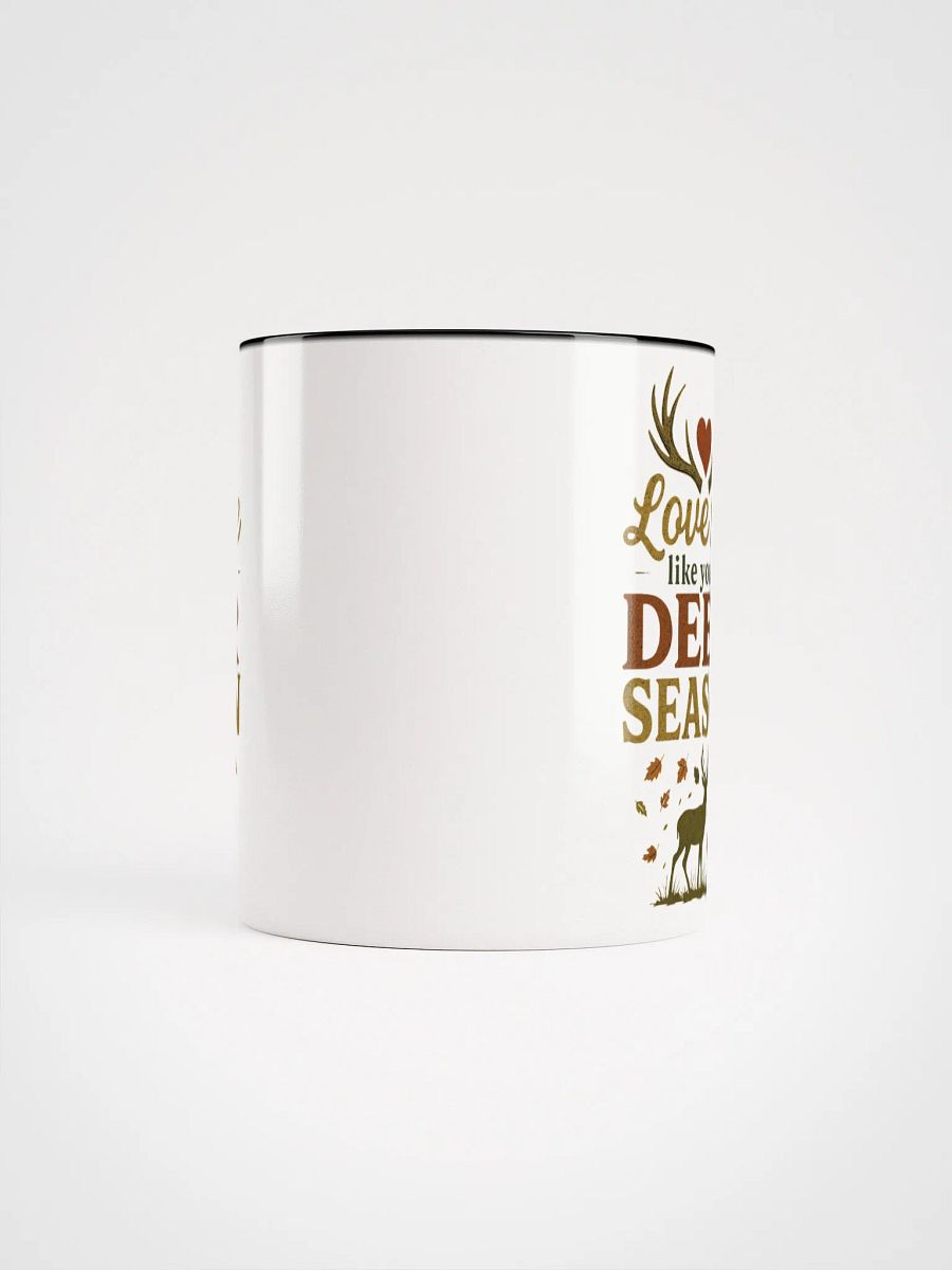 Hunting Mug – Love Me Like You Love Deer Season product image (28)