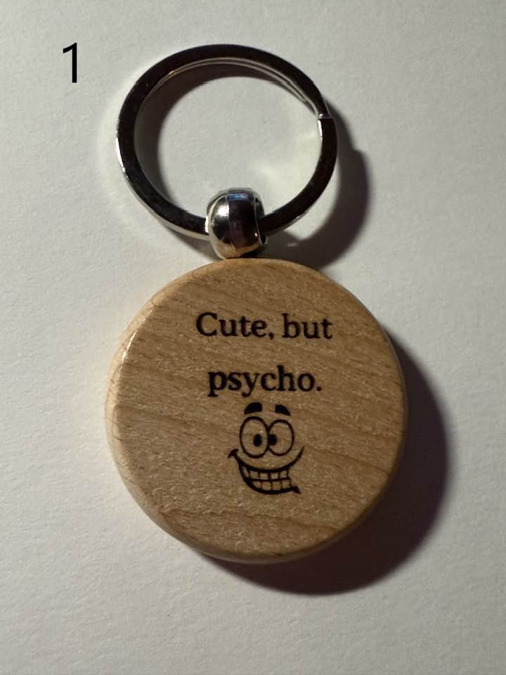 Wooden Engraved Keychains with Sayings & Quotes | Sweet, Sassy, Friendship & Love (7) product image (1)