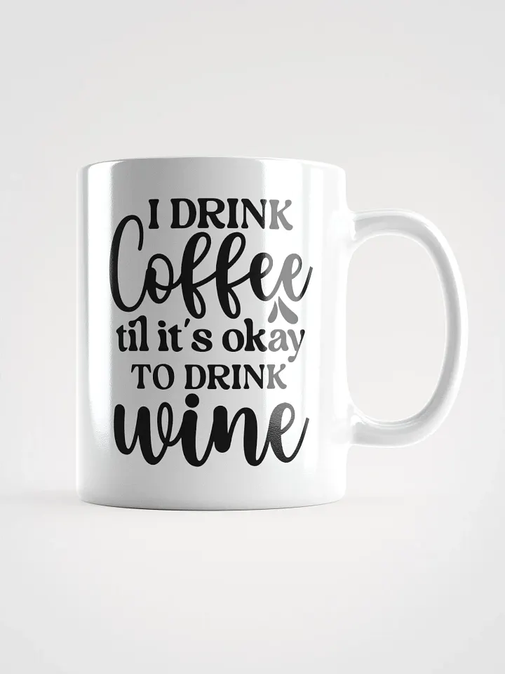 Coffee Til Wine Mug product image (1)