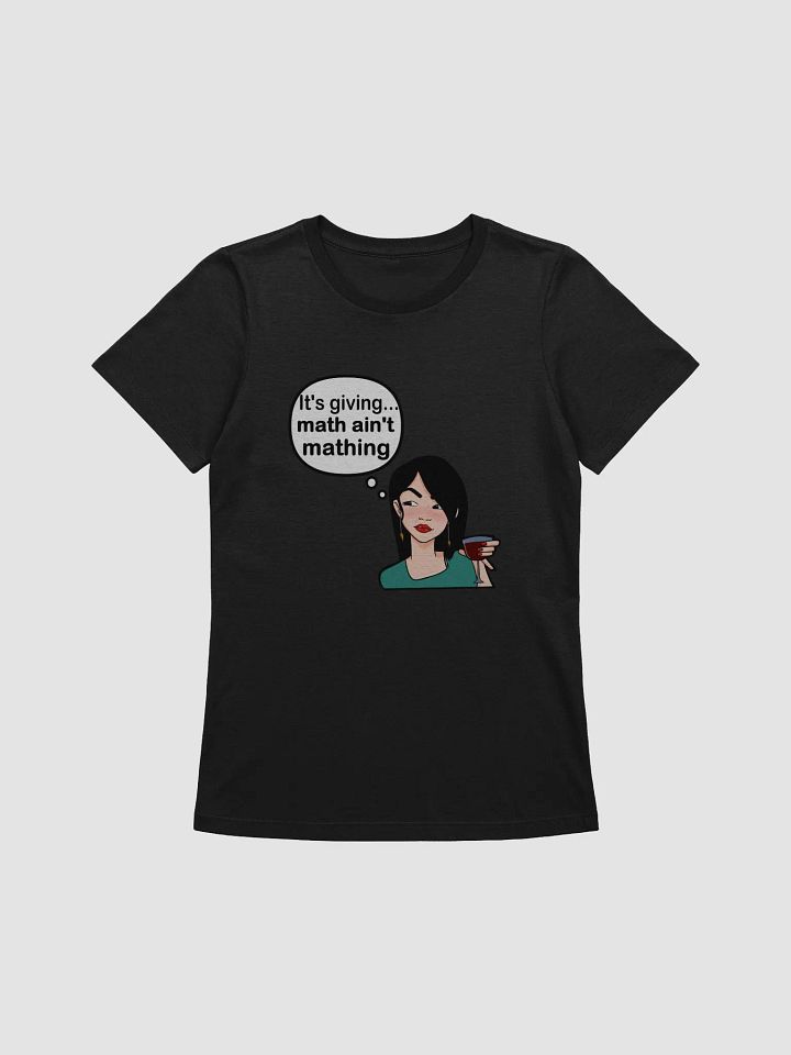 Math Ain't Mathing - slimmer fit t-shirt product image (1)