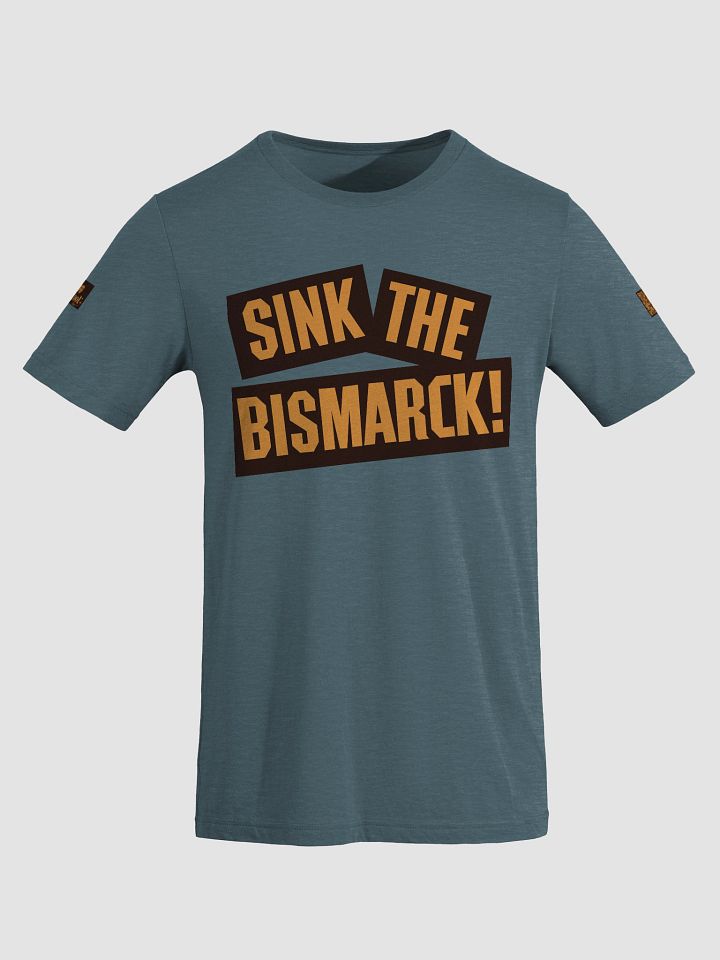 Sink the Bismarck! Recut Design Tee product image (1)