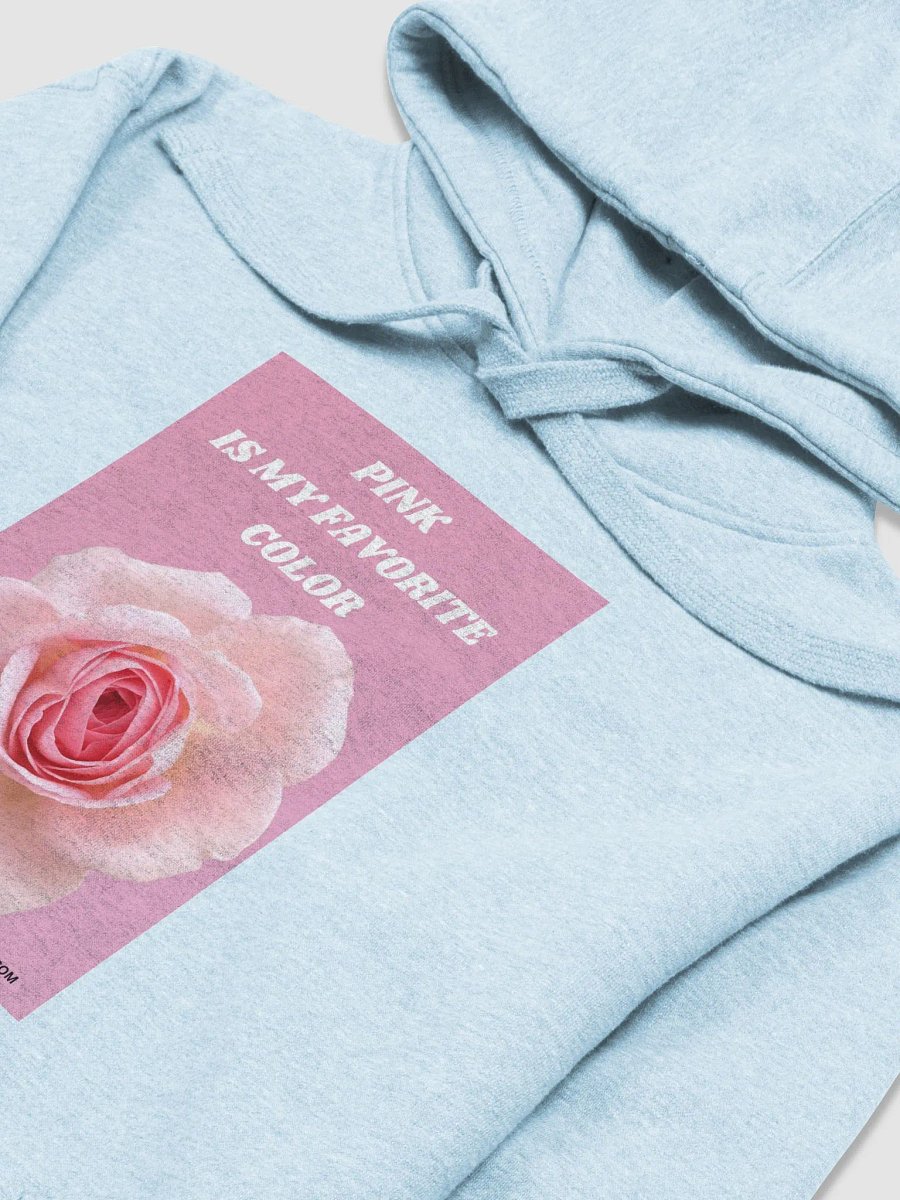 Pink Is My Favorite Color ( hoodie ) product image (3)