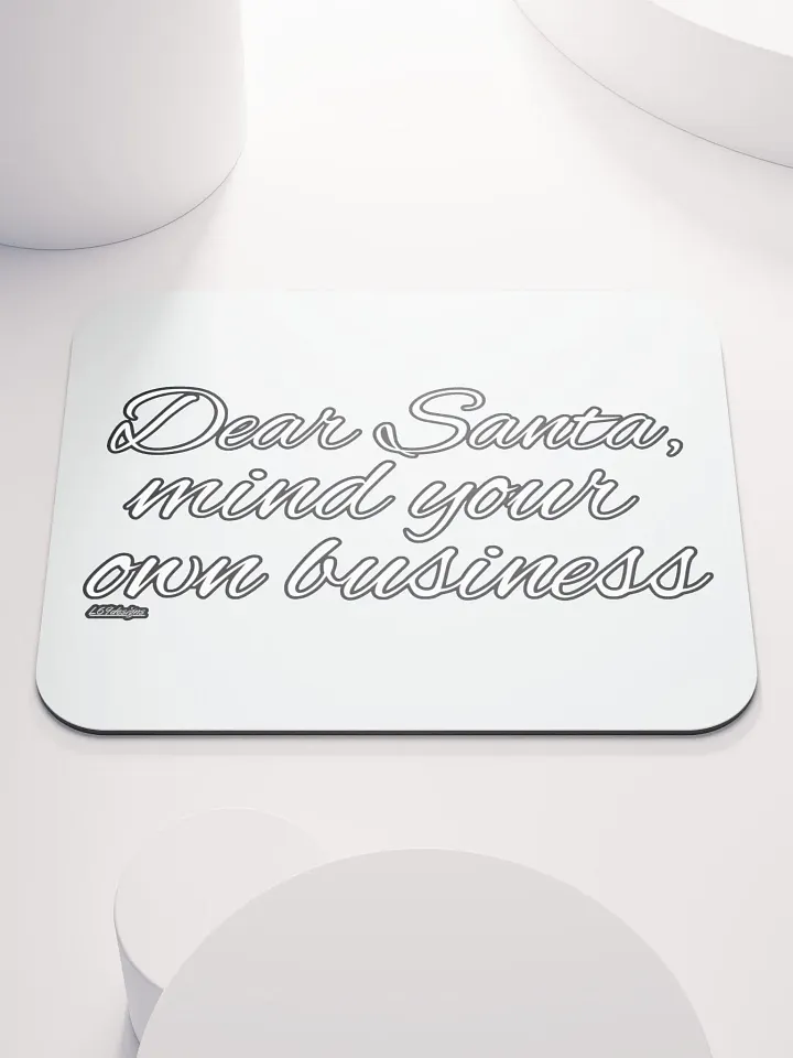 DEAR SANTA, MIND YOUR OWN BUSINESS product image (1)