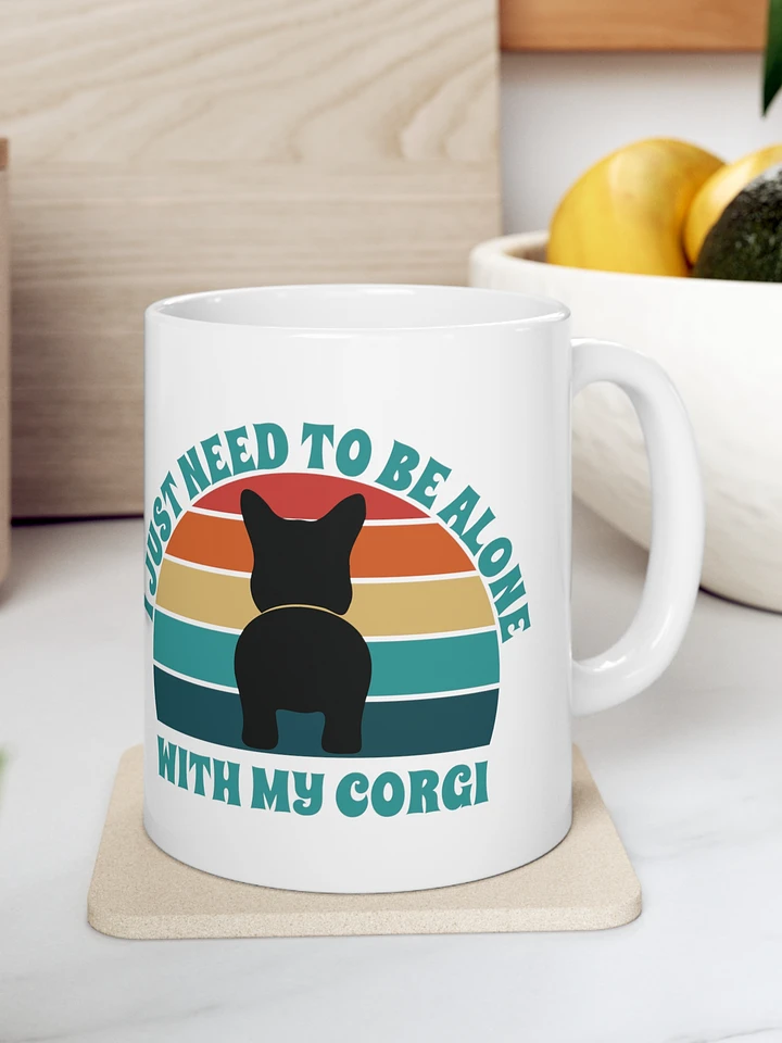 I Just Need To Be Alone with My Corgi product image (1)
