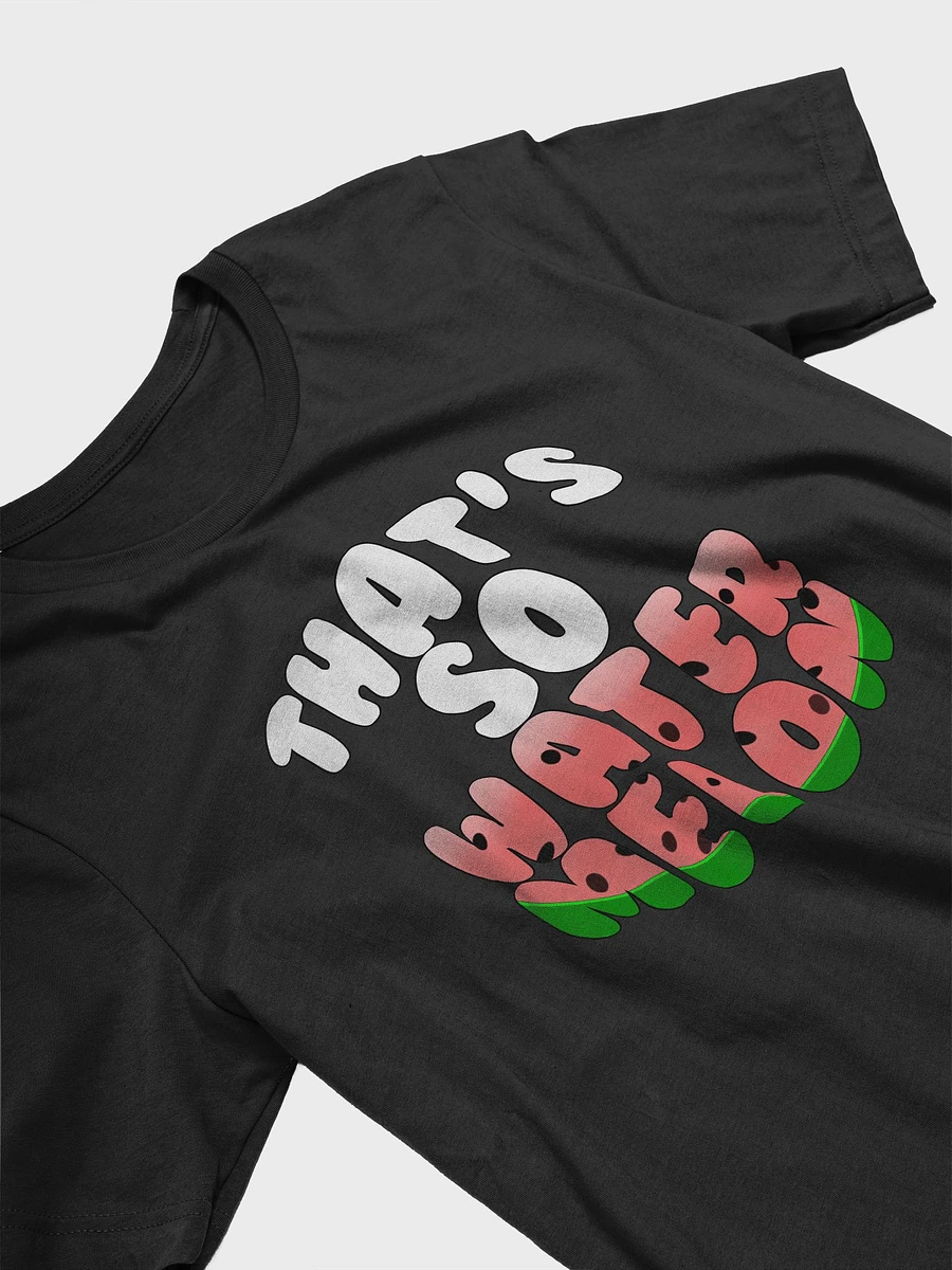 That's So Watermelon Bubble T-Shirt product image (2)