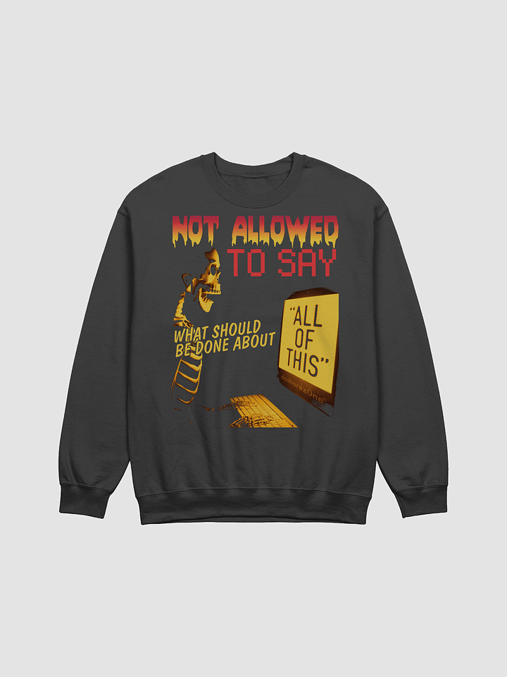 NOT ALLOWED TO SAY "DA HOODY" product image (1)