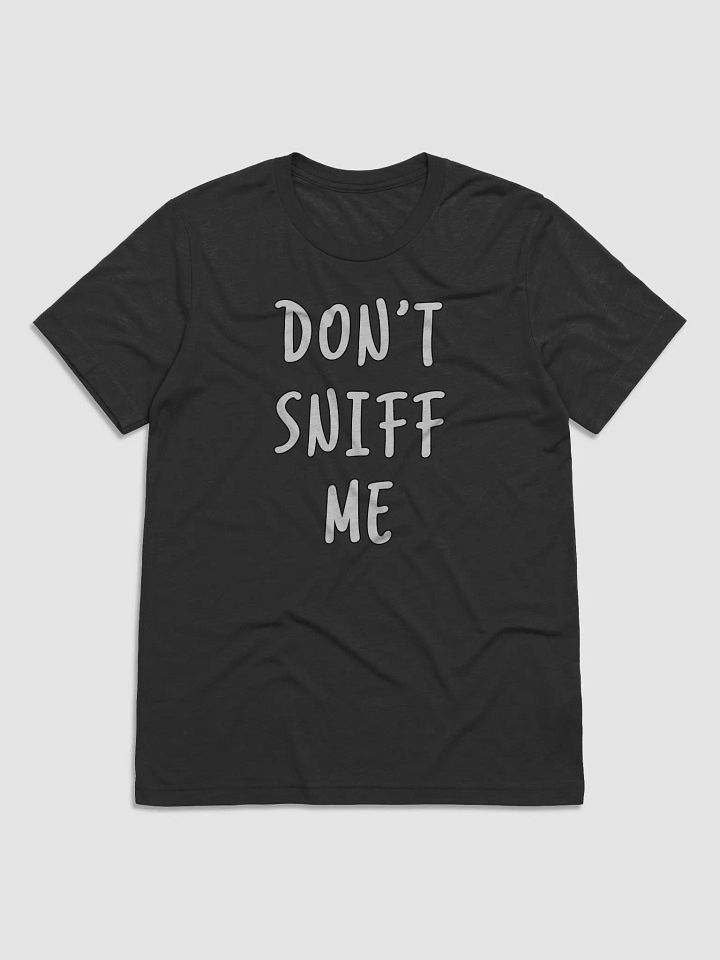 Don't Sniff Me | Triblend T-shirt | Wave #1 product image (2)