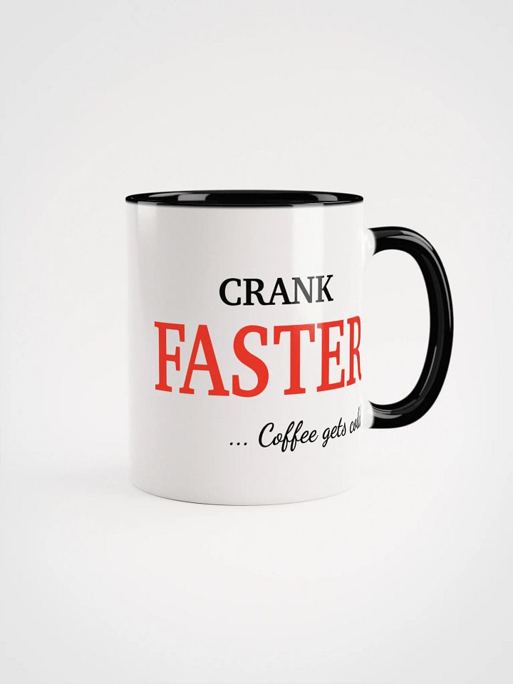 Crank Faster - Coffee gets cold product image (3)