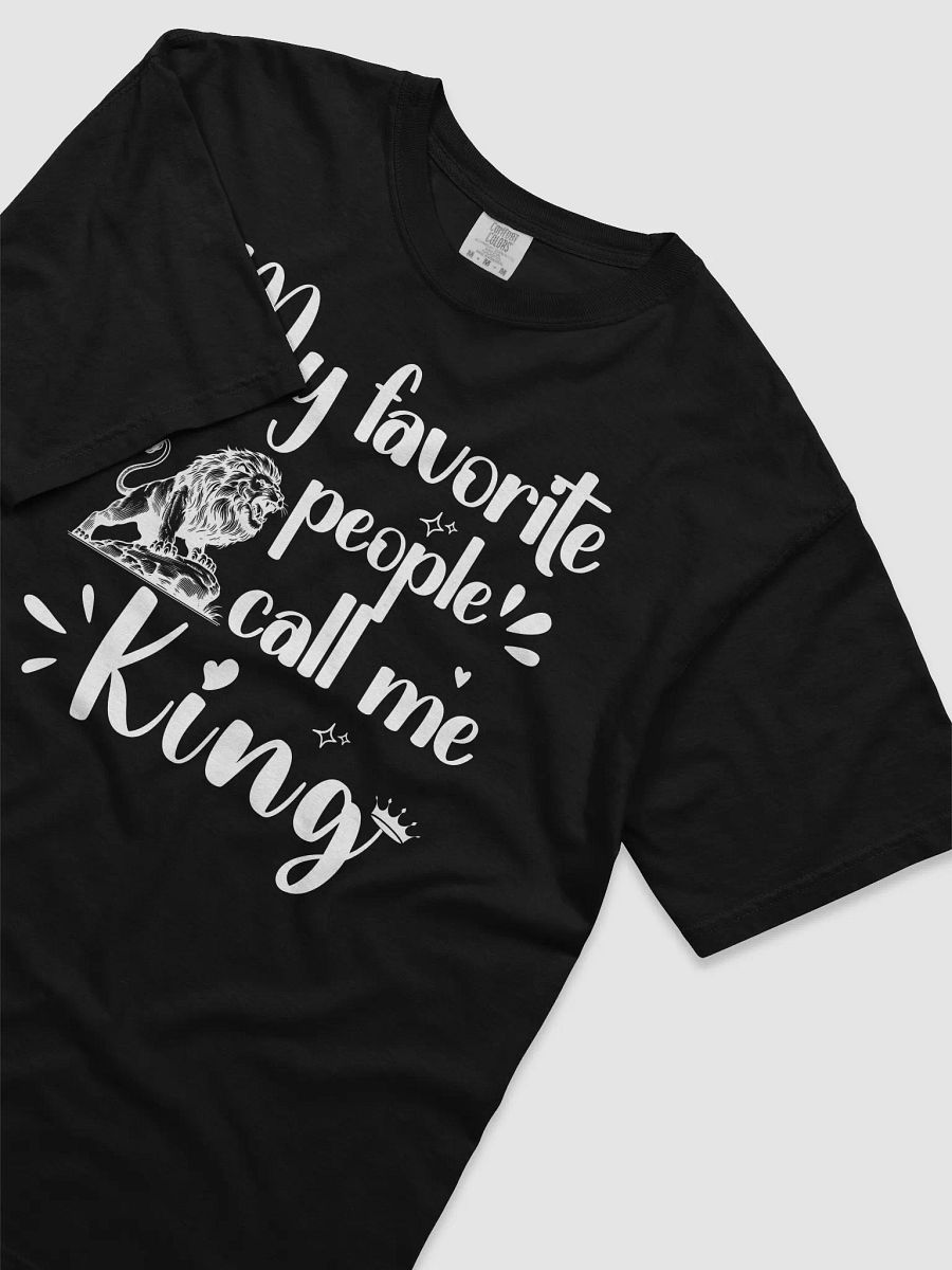 My Favorite People Call Me King, Dad Comfort Colors T-shirt product image (12)