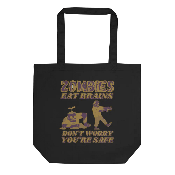 ZOMBIES EAT BRAINS, DON'T WORRY, YOU'RE SAFE product image (1)