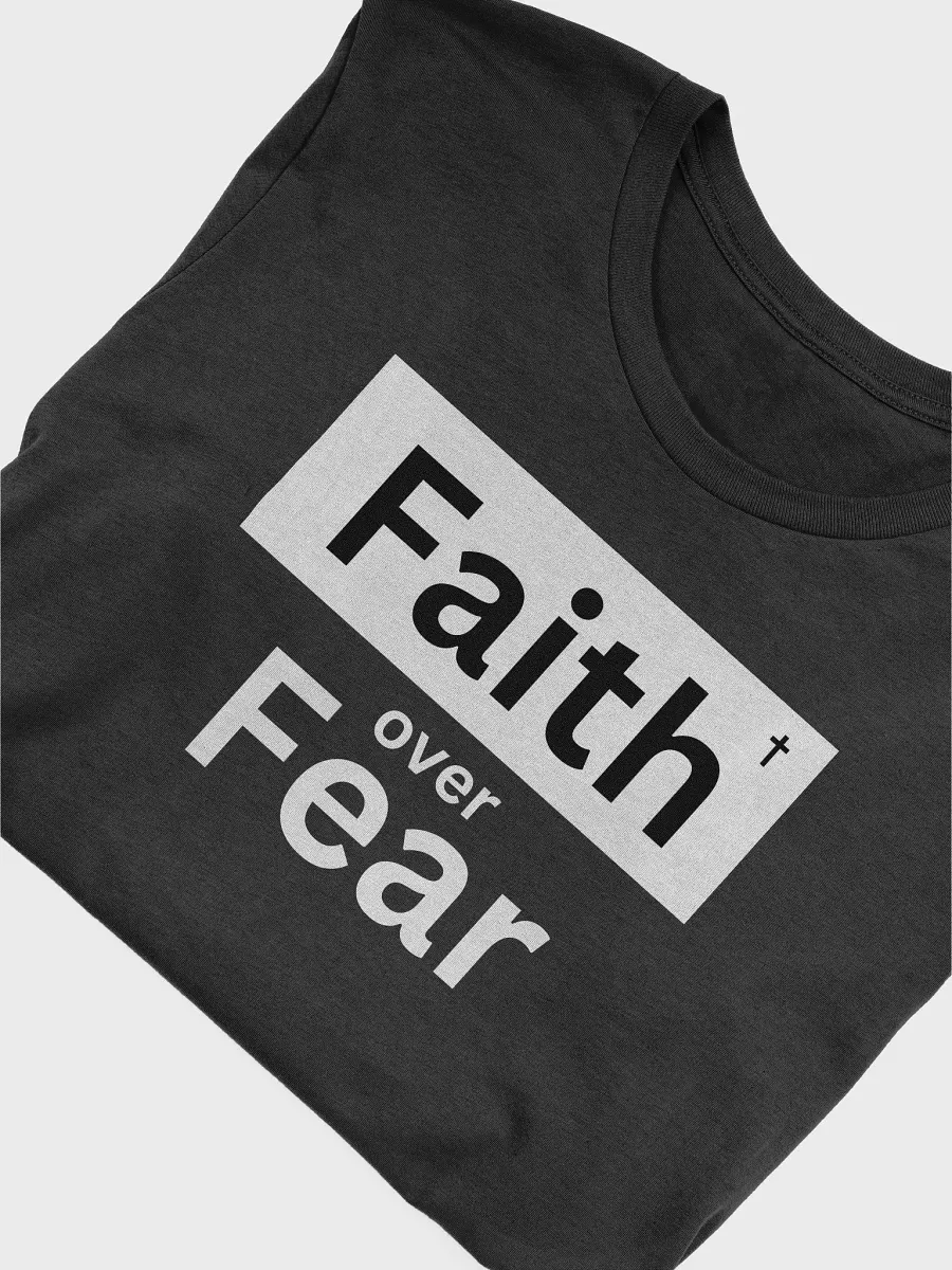 Faith Over Fear T-Shirt product image (14)
