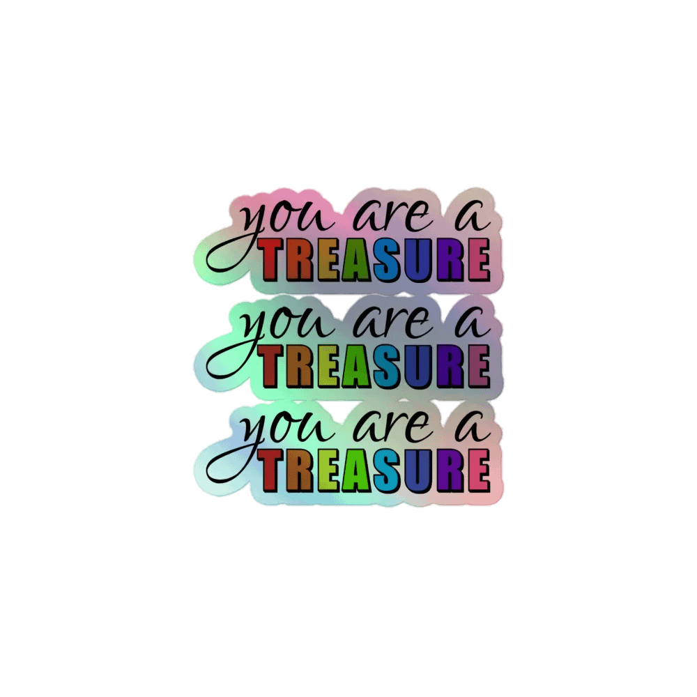 you are a TREASURE Kiss Cut Holographic Sticker product image (1)