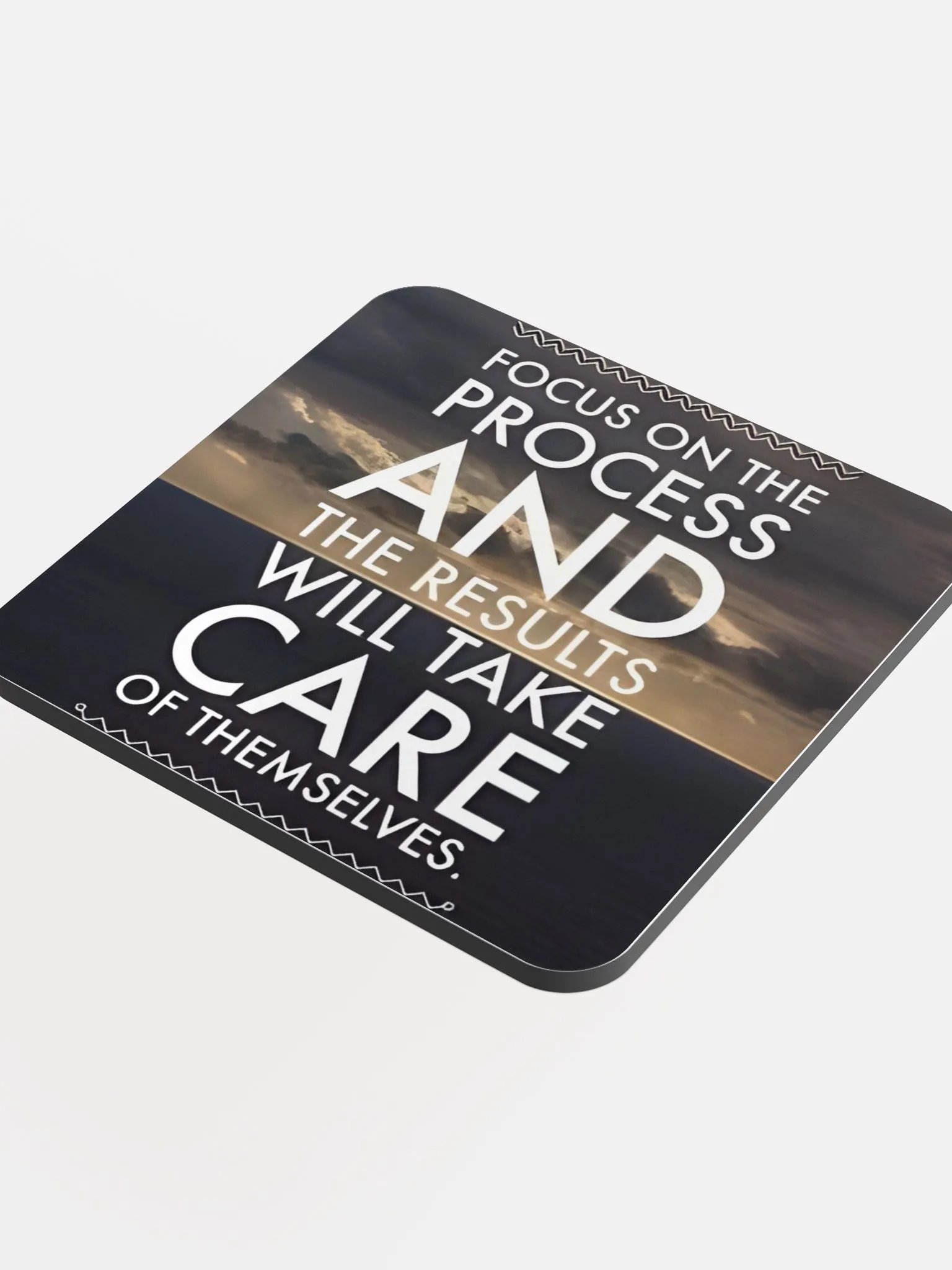 Focus On The Process And The Results Will Take Care Of Themselves Coaster product image (4)