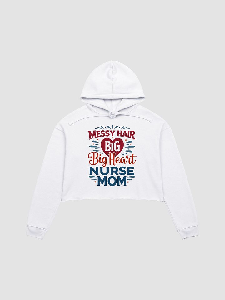 Nurse Mom Tribute Crop Hoodie product image (5)