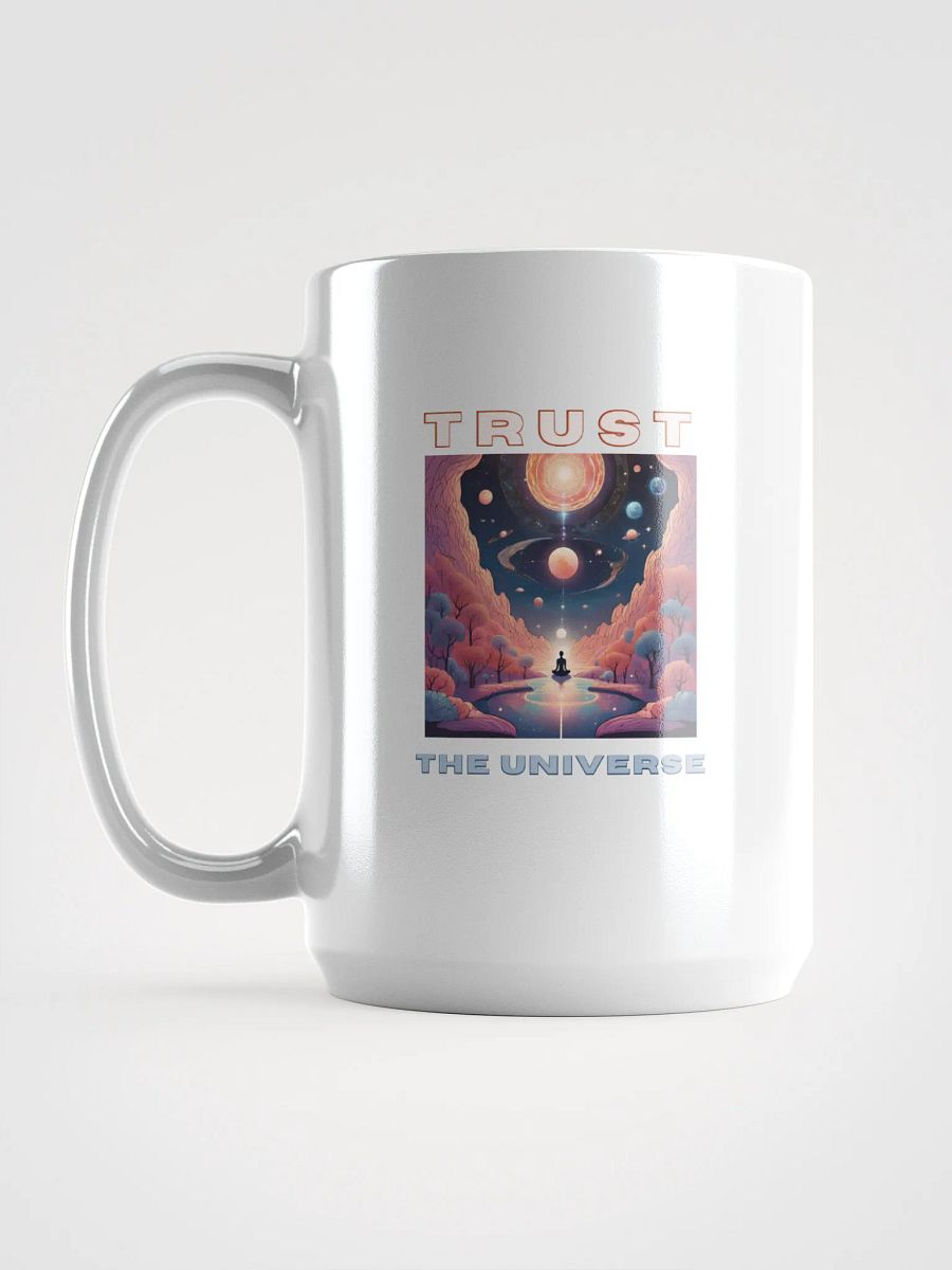 Trust the Universe White Glossy Mug product image (6)