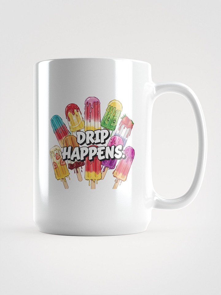 Drip Happens White Glossy Mug product image (1)