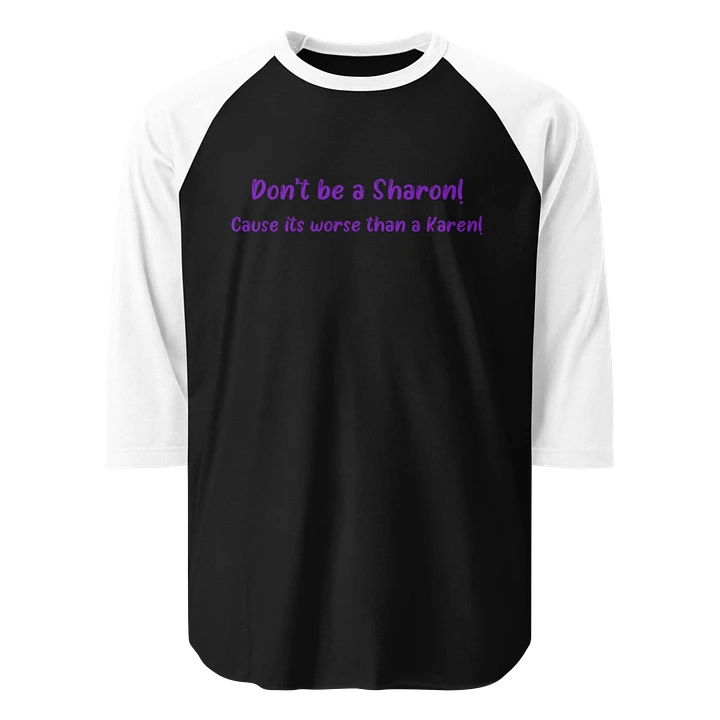 Don't be a Sharon Shirt product image (1)