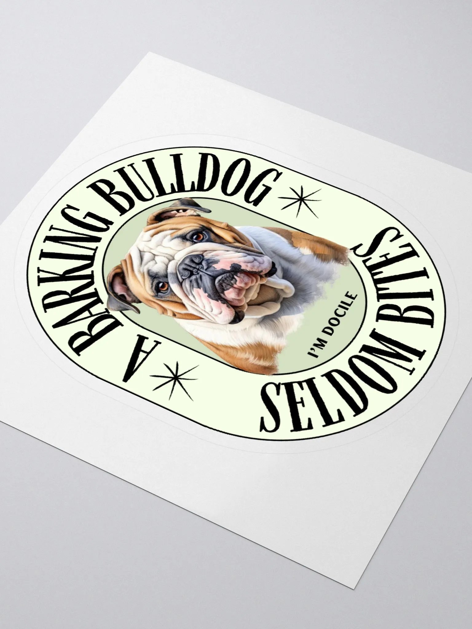 A Barking Bulldog Seldom Bites Kiss Cut Sticker product image (3)