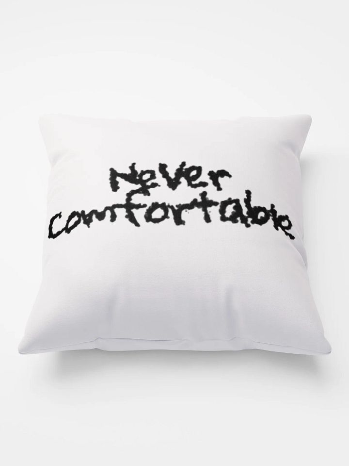 NEVER COMFORTABLE PILLOW - V.1 product image (1)