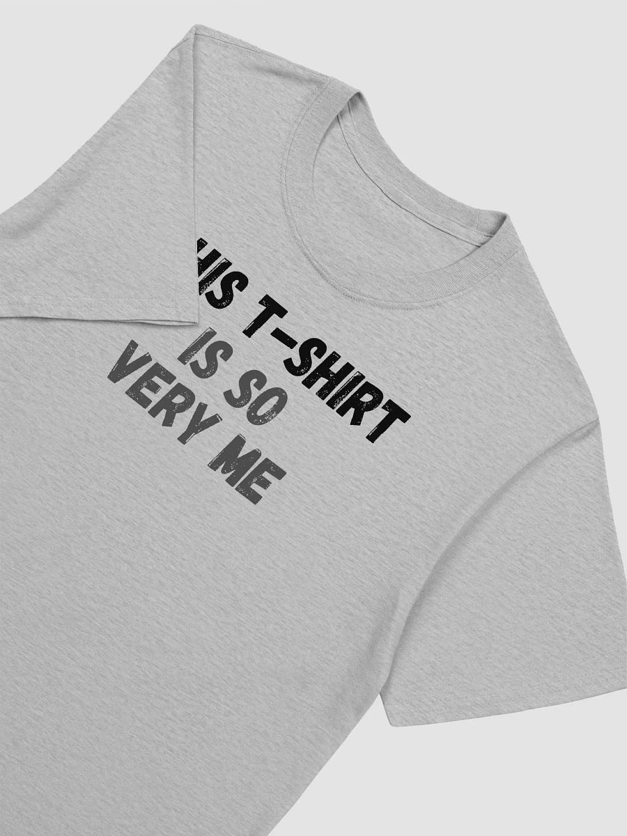This t-shirt is so very me. product image (6)