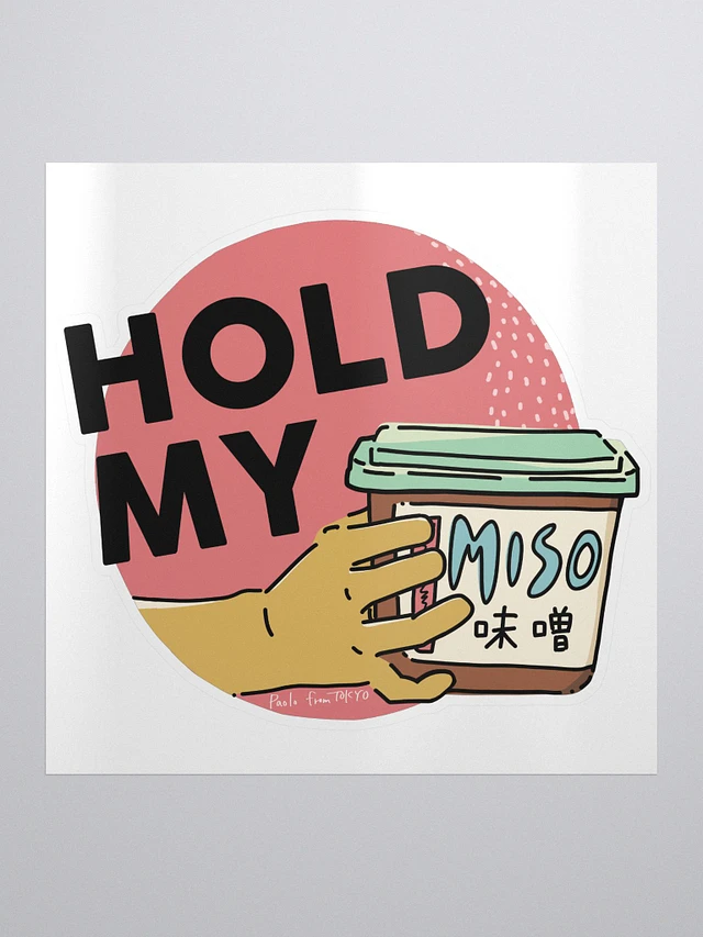 Hold My Miso Sticker product image (1)