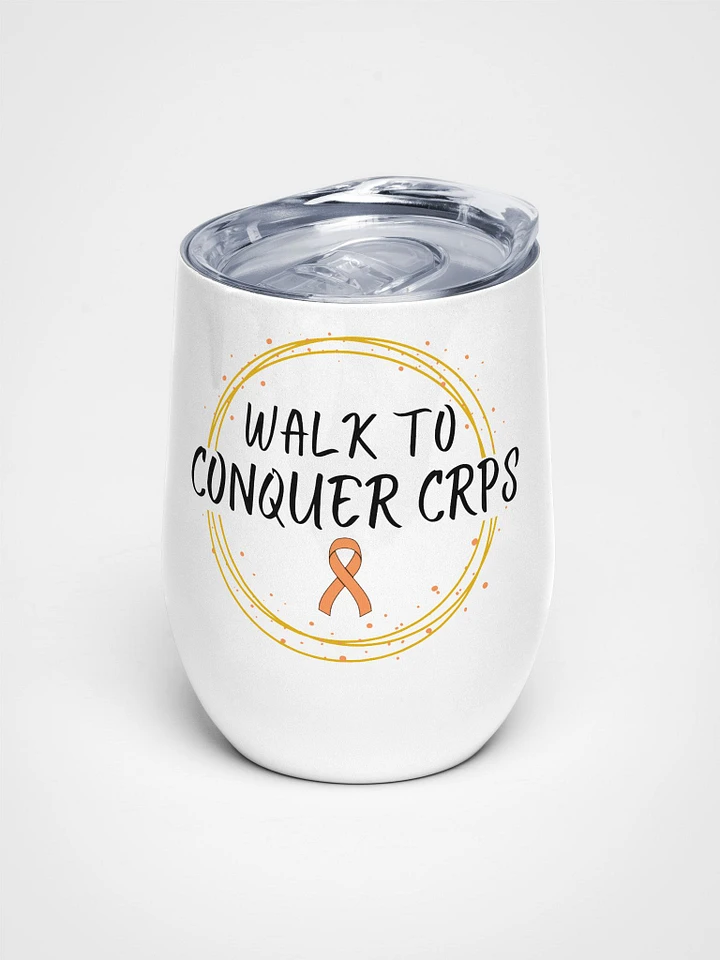 OFFICIAL Walk To Conquer CRPS stainless steel Wine Tumbler product image (1)