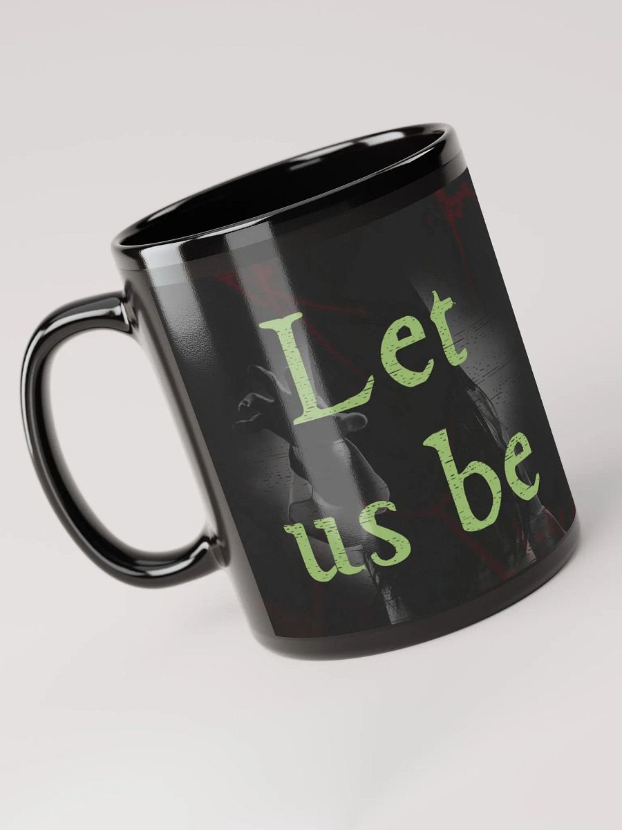 Let Us Be Mug product image (6)