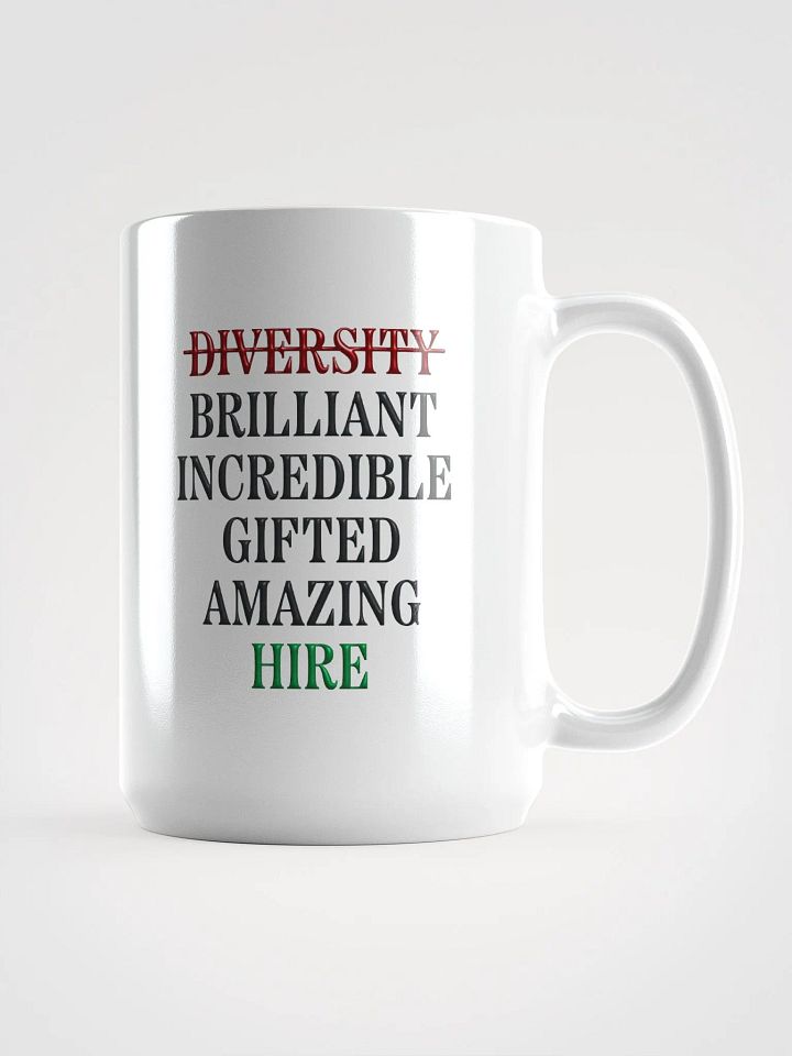 More Than a Diversity Hire | Ceramic Mug 15oz product image (1)