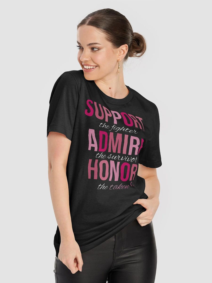 SUPPORT. ADMIRE. HONOR. Awareness T-Shirt product image (30)