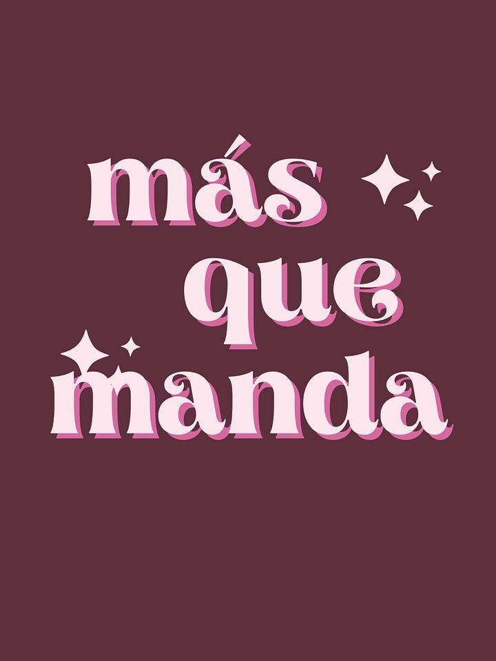 Mas que Manda Camiseta Unisex product image (1)