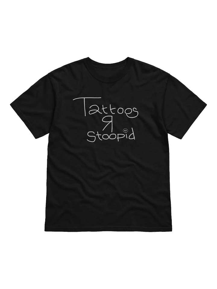 TATTOOS R STOOPID - WHITE HEAVYWEIGHT T-SHIRT product image (1)