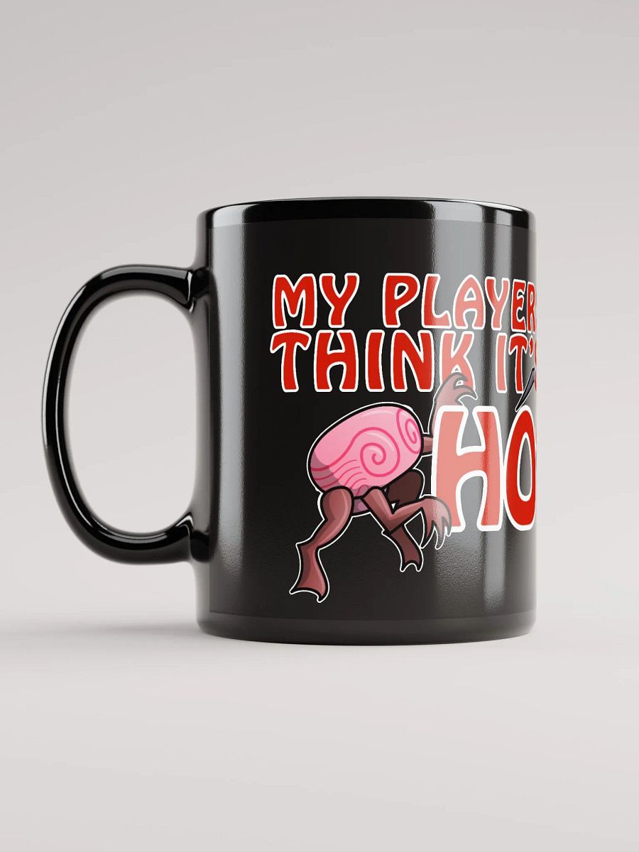 "My Players Still Think It's Hot" Mug product image (6)