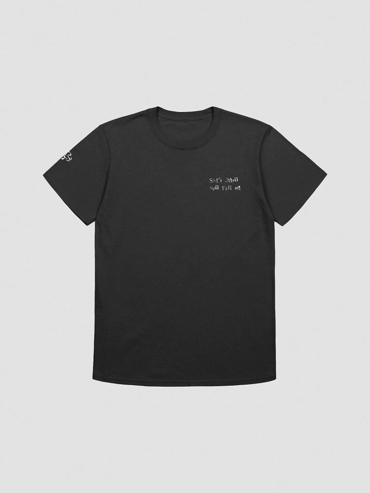She's Just Not For Me - T-Shirt (Embroidered) product image (11)