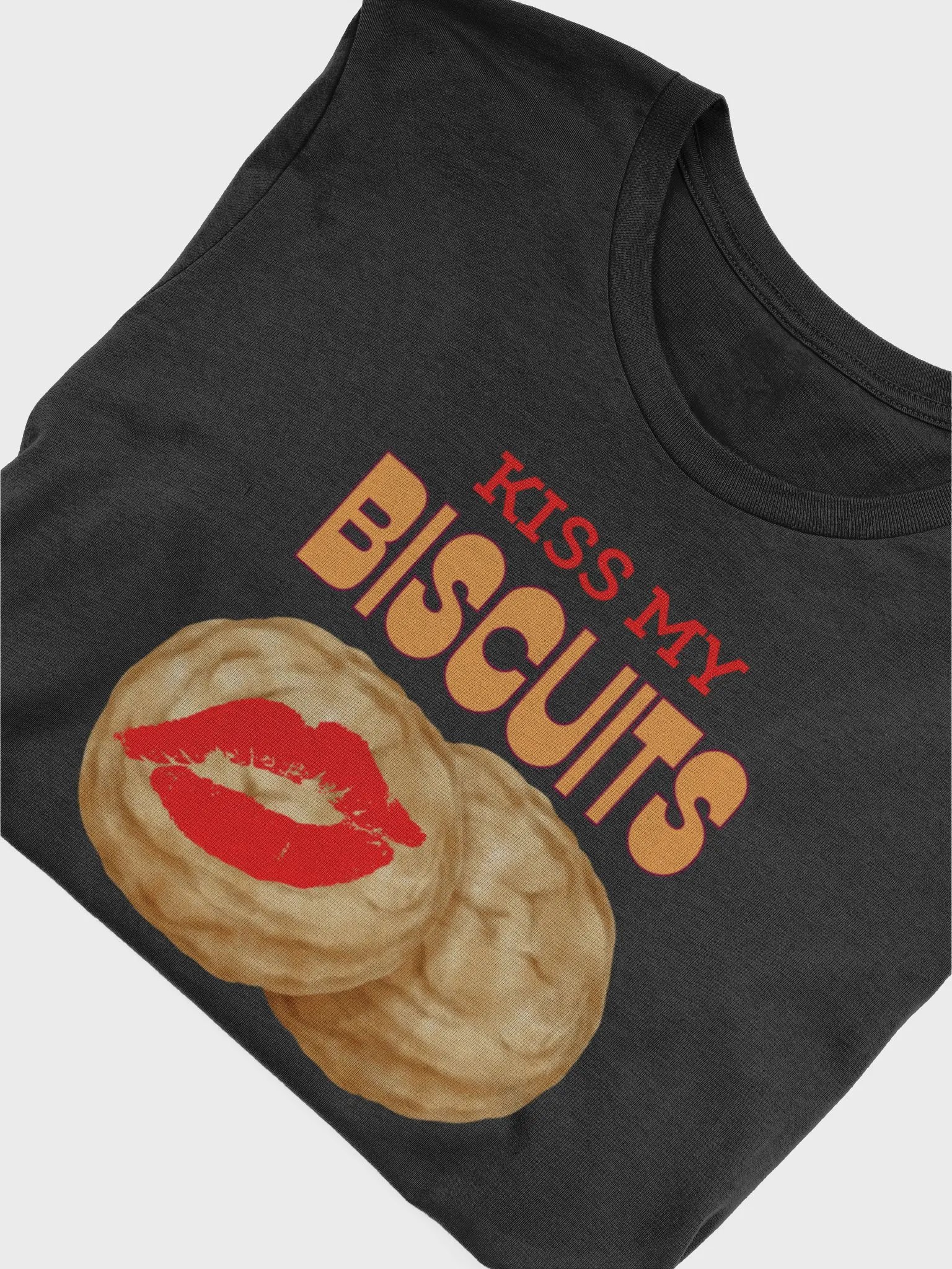 Kiss My Biscuits! Tshirt product image (39)
